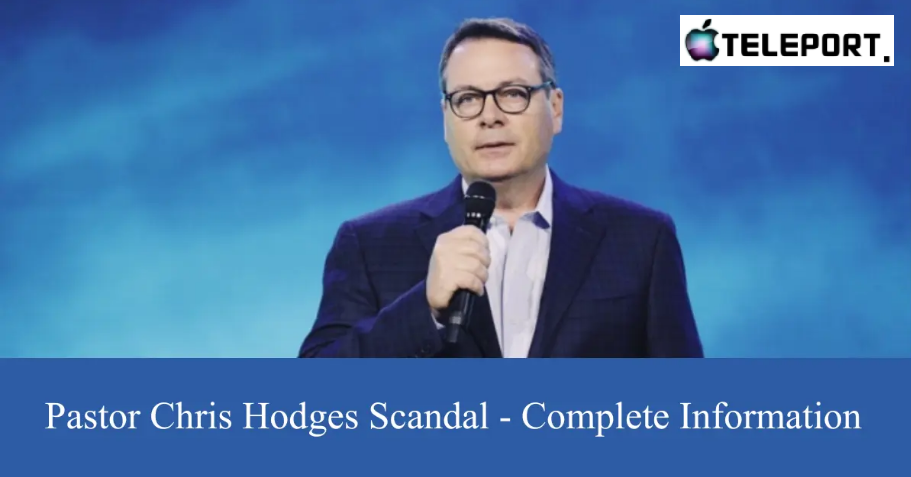 Pastor Chris Hodges Scandal: Examining the Controversy